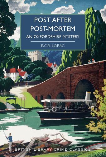 Post After Post-Mortem: An Oxfordshire Mystery - British Library Crime Classics 99 (Paperback)