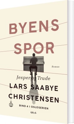 Byens Spor 4 - Lars Saabye Christensen - Bog