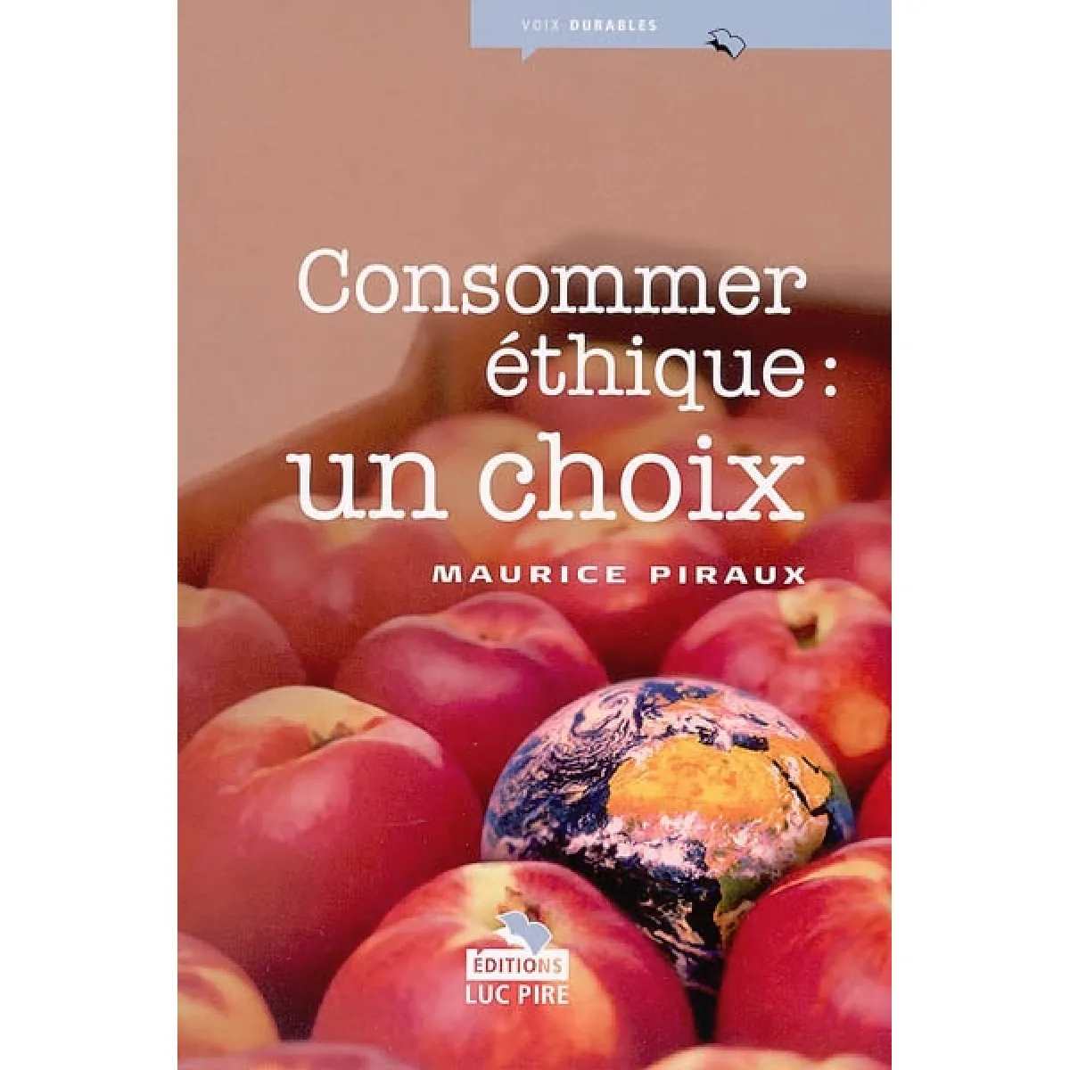 Consommer éthique, un choix · Occasion