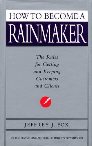 How To Become A Rainmaker (Paperback)