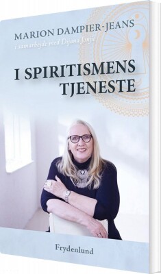 I Spiritismens Tjeneste - Marion Dampier-Jeans - Bog