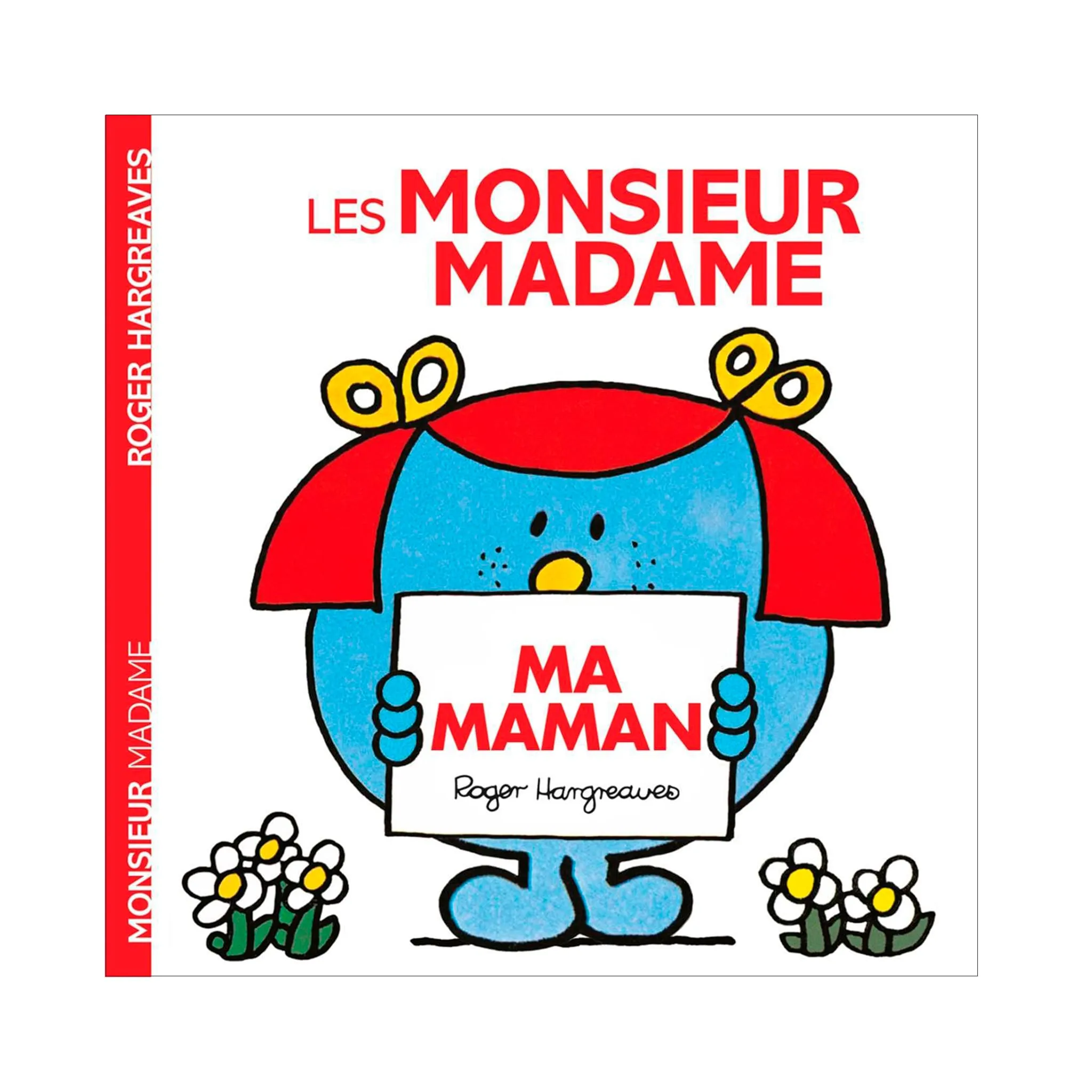 Monsieur Madame Mme. Ma Maman