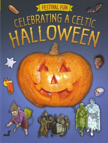 Festival Fun: Celebrating a Celtic Halloween (Paperback)
