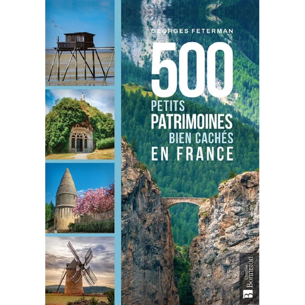 500 petits patrimoines bien cachés en France
