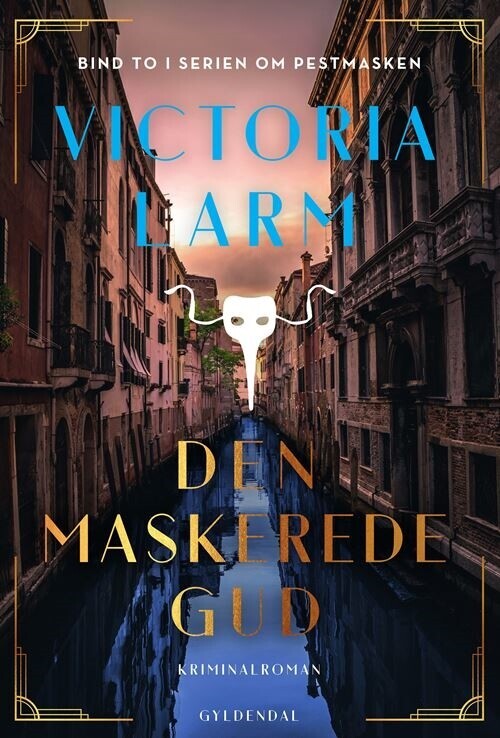 Den Maskerede Gud - Victoria Larm - Bog