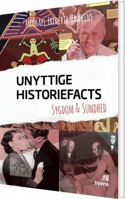 Unyttige Historiefacts - Sygdom & Sundhed - Michael Frederic Hawkins - Bog