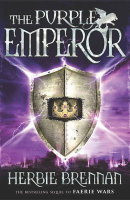 The Purple Emperor: Faerie Wars II - The Faerie Wars Chronicles (Paperback)