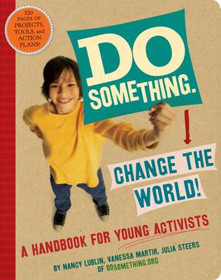 Do Something!: A Handbook for Young Activists (Spiral bound)
