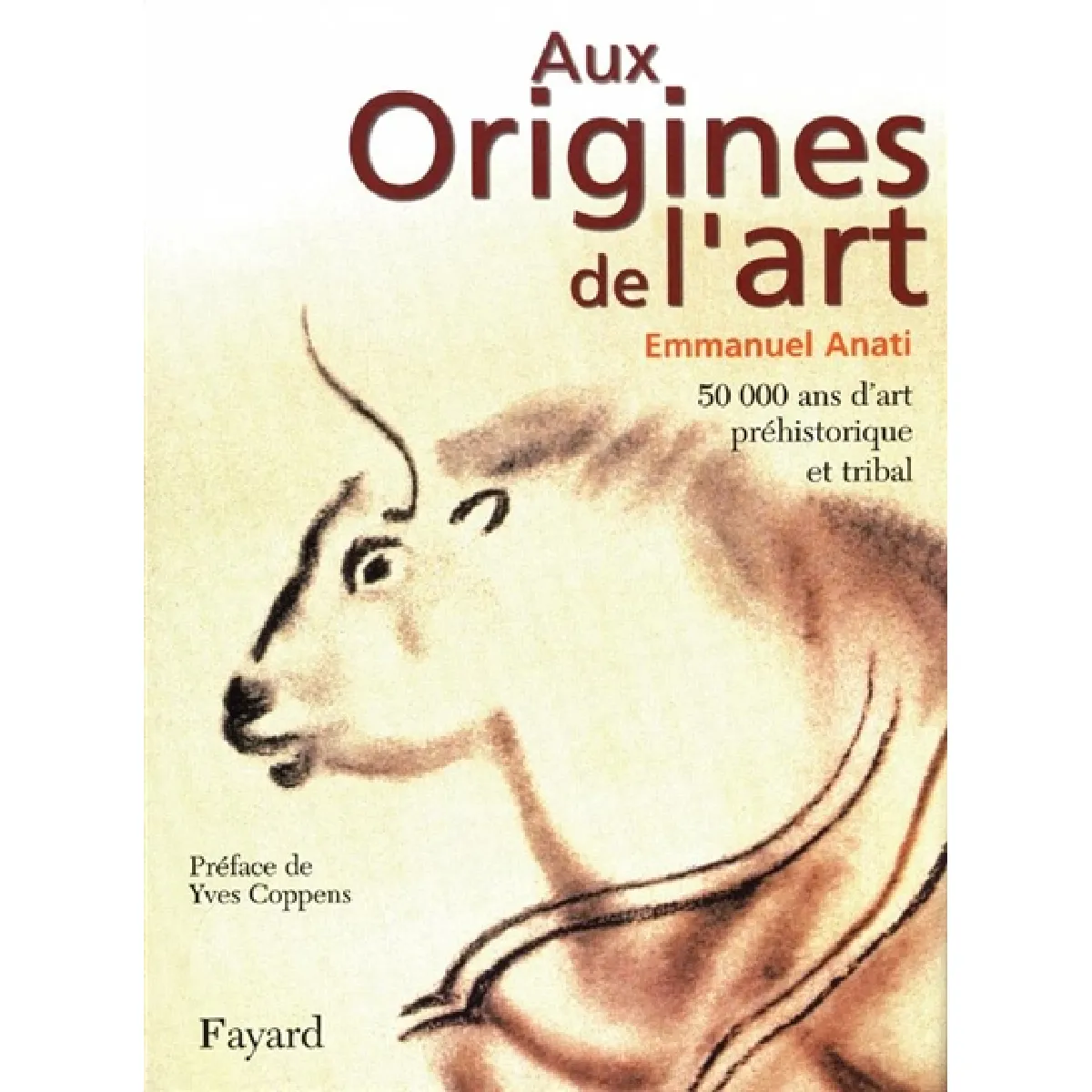 Aux origines de l'art : 50.000 ans d'art préhistorique et tribal · Occasion