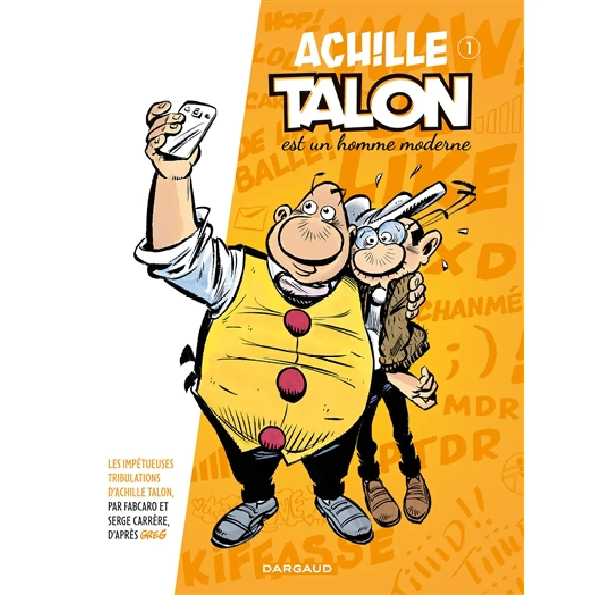 Les impétueuses tribulations d'Achille Talon. Vol. 1. Achille Talon est un homme moderne · Occasion