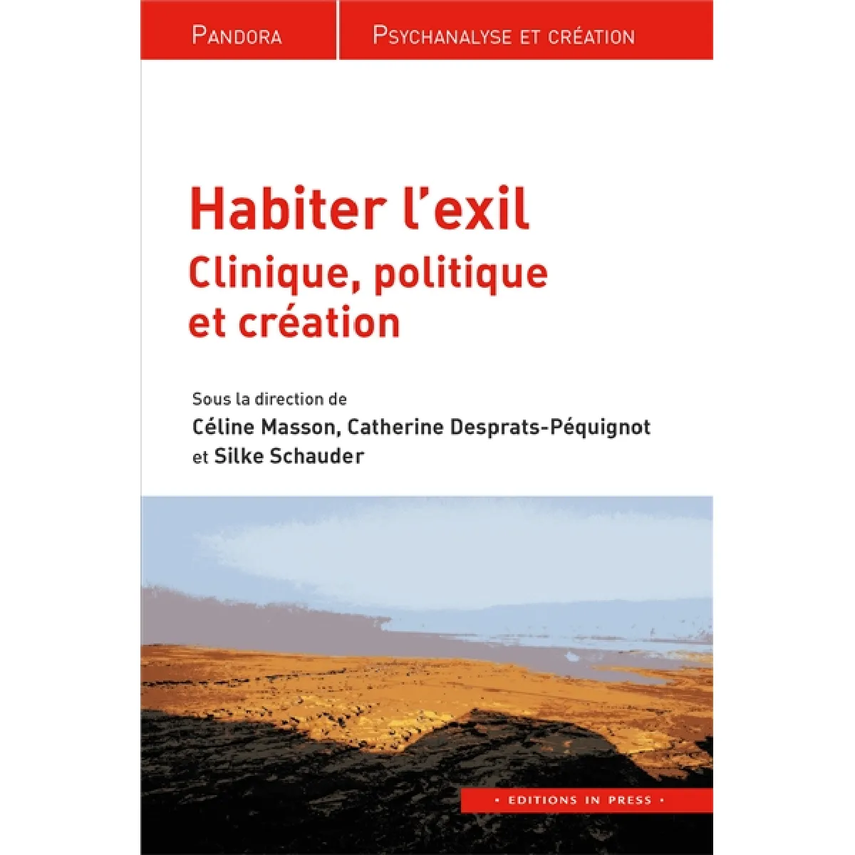 Habiter l'exil : clinique, politique et création · Occasion