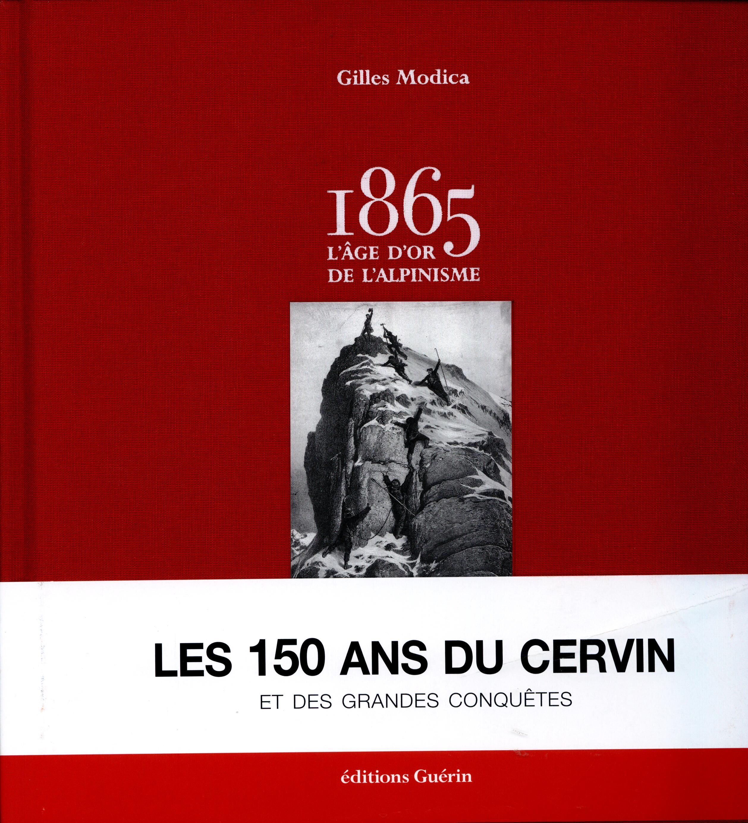 GUERIN - 1865 L AGE D OR DE L ALPINISME GUERIN
