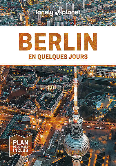 LONELY PLANET - BERLIN EN QUELQUES JOURS