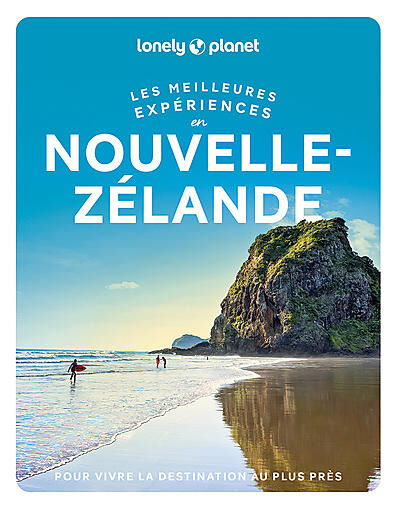 LONELY PLANET - LES MEILLEURES EXPERIENCES EN NOUVELLE ZELANDE