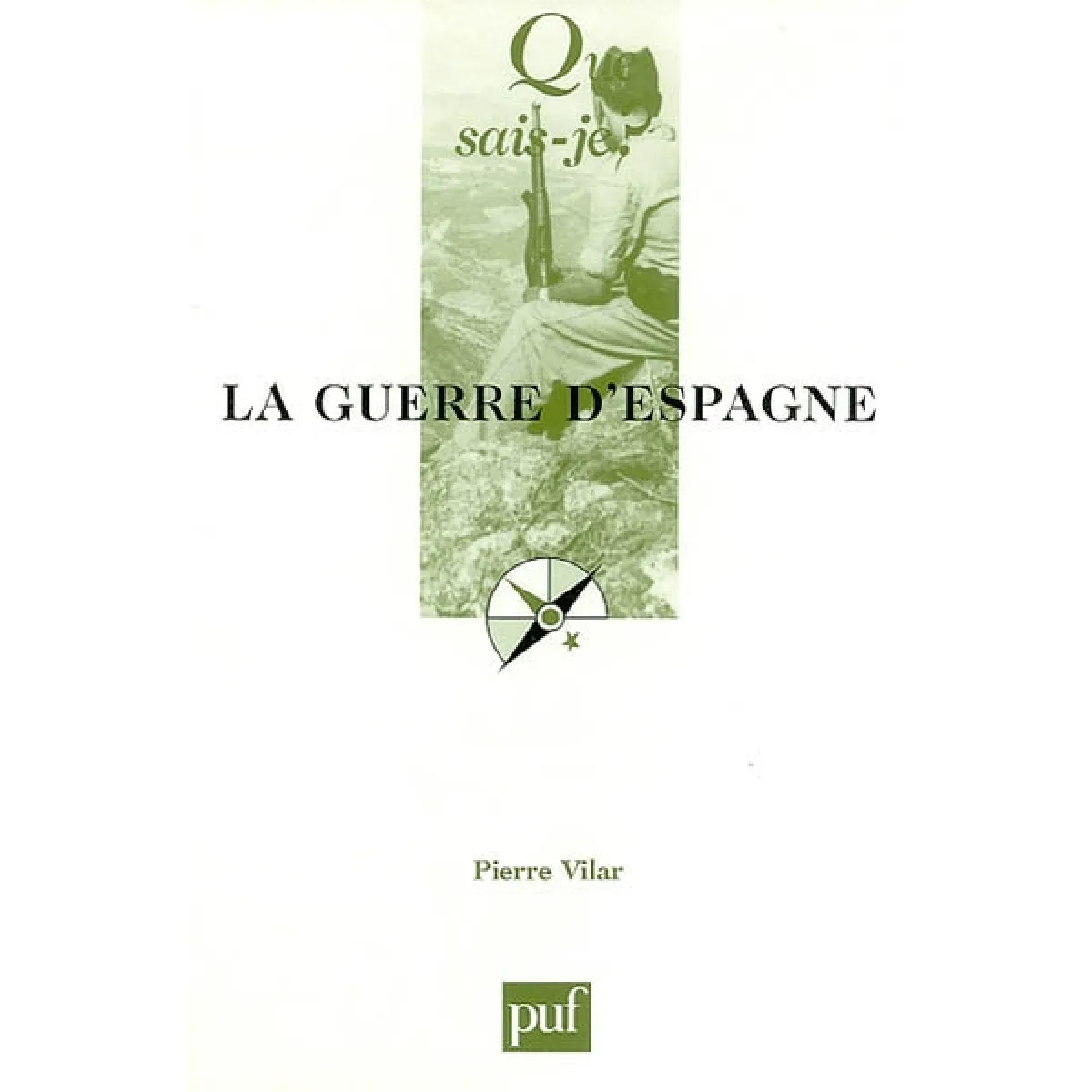 La Guerre d'Espagne : 1936-1939 · Occasion