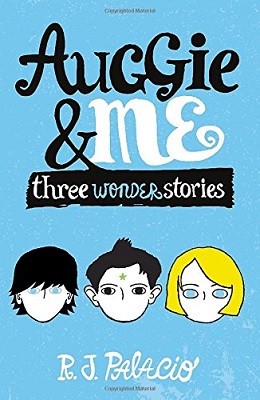 Auggie & Me: Three Wonder Stories (Paperback)
