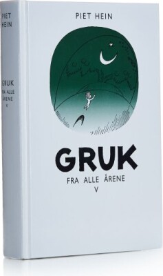 Gruk Fra Alle Årene V - Piet Hein - Bog
