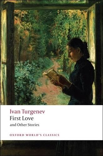 First Love and Other Stories - Oxford World's Classics (Paperback)