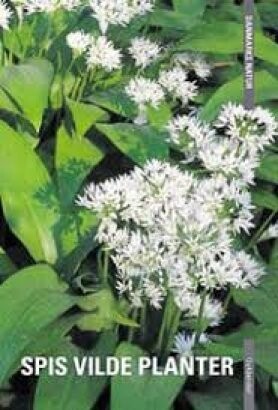 Danmarks Natur - Spis Vilde Planter - Dorte Rhode Nissen - Bog
