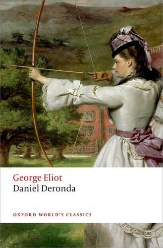 Daniel Deronda - Oxford World's Classics (Paperback)