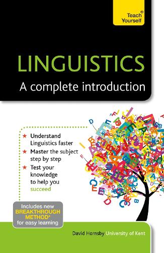 Linguistics: A Complete Introduction: Teach Yourself (Paperback)