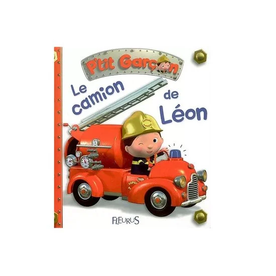 P'tit Garçon   Le camion de Léon        de               Fleurus