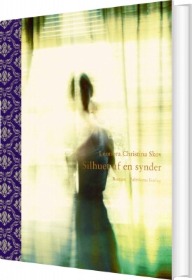 Silhuet Af En Synder - Leonora Christina Skov - Bog