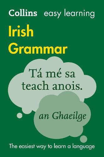 Easy Learning Irish Grammar: Trusted Support for Learning - Collins Easy Learning (Paperback)