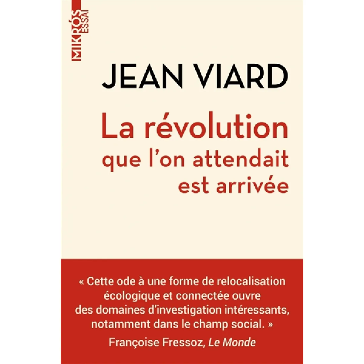 La révolution que l'on attendait est arrivée : le réenchantement du territoire · Occasion