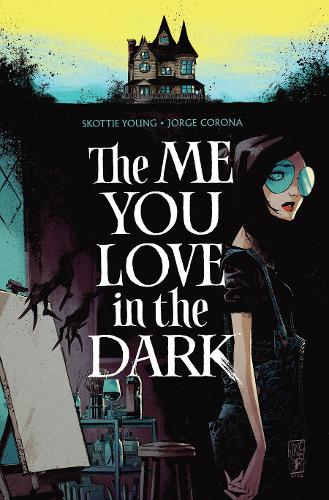 The Me You Love In The Dark, Volume 1 (Paperback)