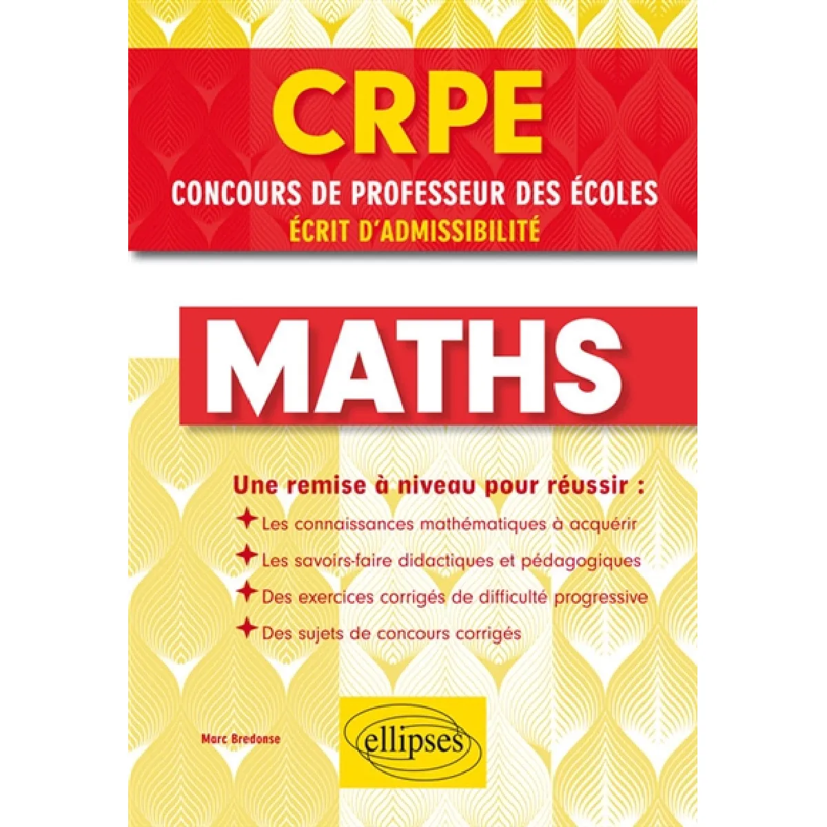 Maths CRPE, concours de professeur des écoles : écrit d'admissibilité · Occasion