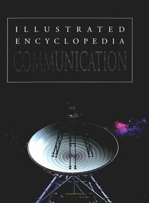 Communication: Illustrated Encyclopedia (Hardback)