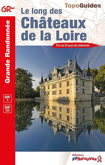 FFRP - 333 LE LONG DES CHATEAUX DE LA LOIRE FFRP