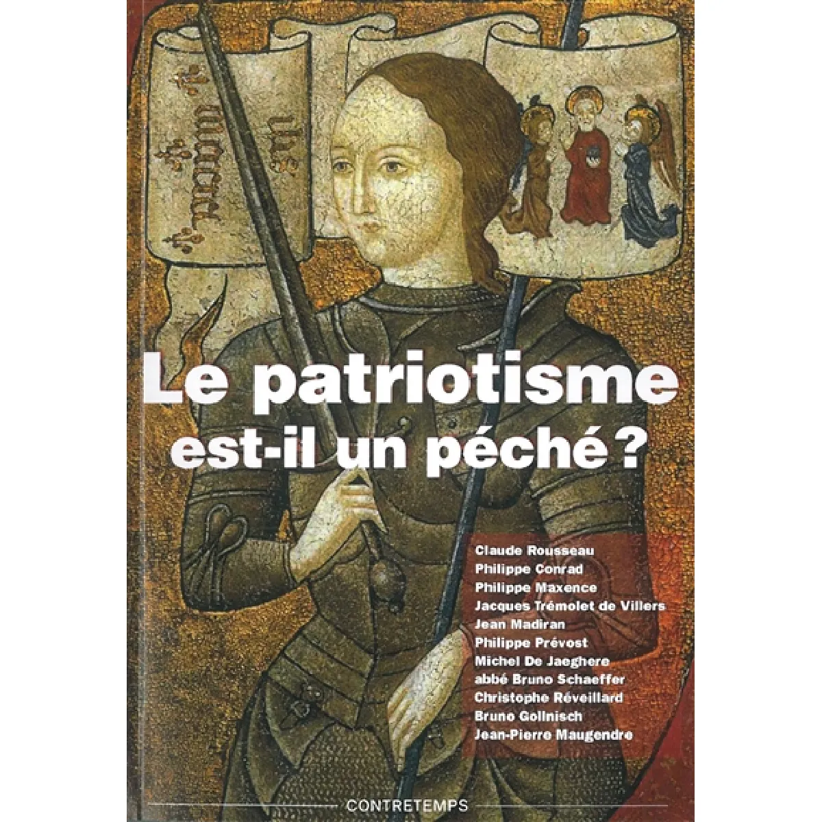 Le patriotisme est-il un péché ? : actes de la XVIe Université d'été de Renaissance catholique · Occasion