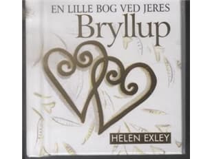 En lille bog ved jeres bryllup | Helen Exley | Språk: Dansk