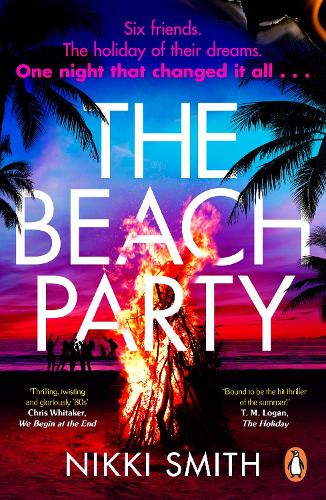 The Beach Party: Escape to Mallorca with the hottest, twistiest thriller of 2023 (Paperback)