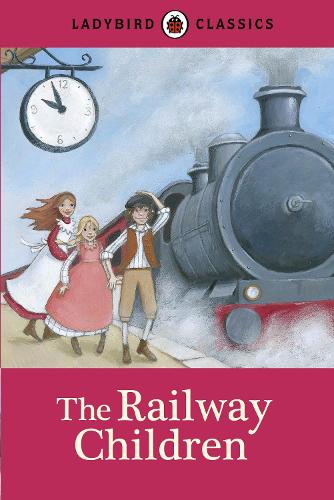 Ladybird Classics: The Railway Children (Hardback)