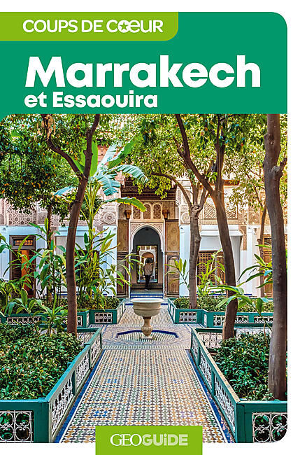 GALLIMARD - MARRAKECH ET ESSAOUIRA - GUIDE COUPS DE COEUR