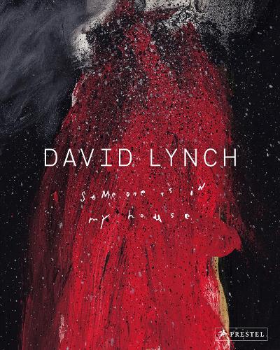 David Lynch: Someone Is in My House (Paperback)