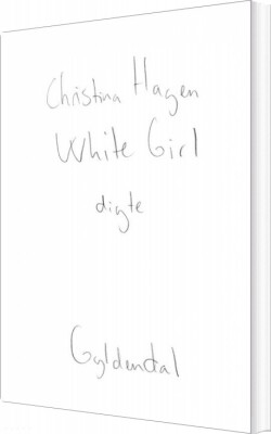White Girl Digte - Christina Hagen - Bog