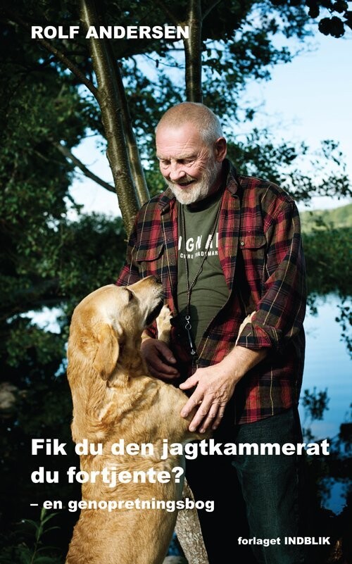 Fik Du Den Jagtkammerat Du Fortjente? - Rolf Andersen - Bog