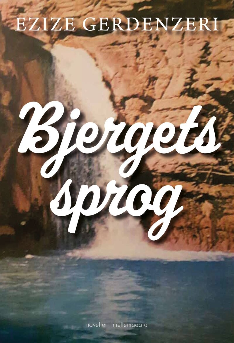 Bjergets Sprog - Ezize Gerdenzeri - Bog