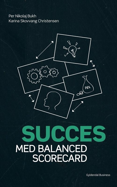 Succes Med Balanced Scorecard - Per Nikolaj Bukh - Bog