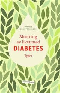 Mestring av livet med diabetes; Type 1
