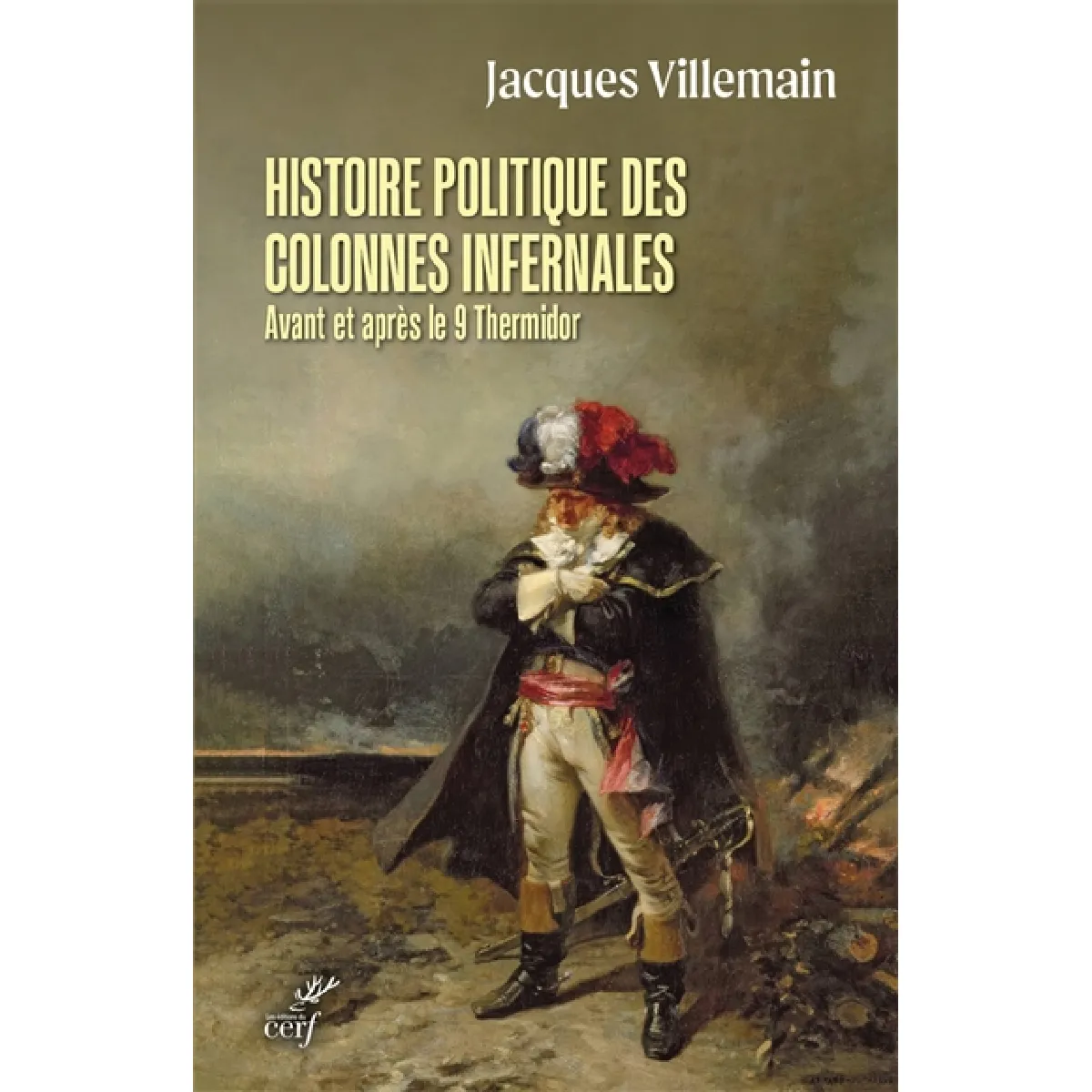 Histoire politique des colonnes infernales : avant et après le 9 thermidor. Vol. 1