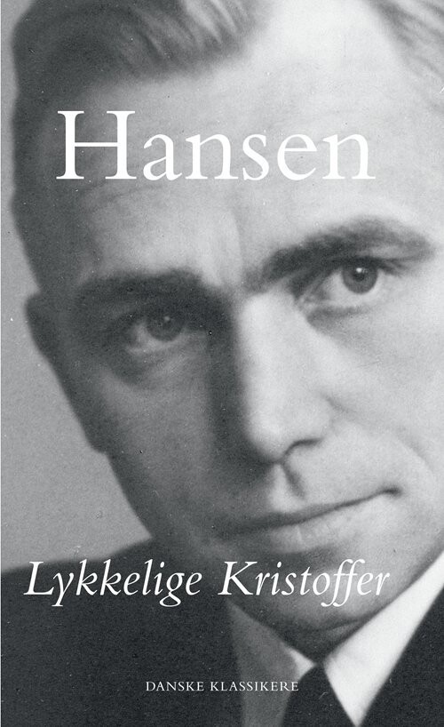 Lykkelige Kristoffer - Martin A. Hansen - Bog