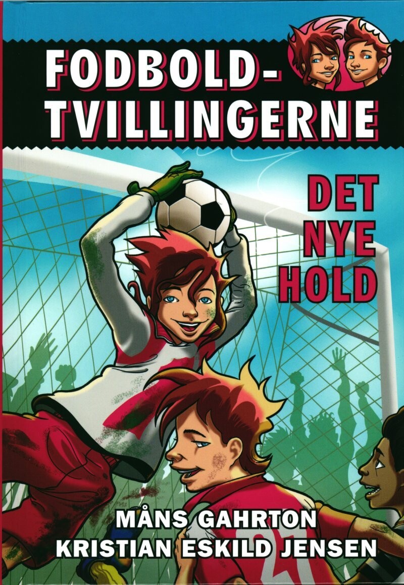 Fodboldtvillingerne 1: Det Nye Hold - Måns Gahrton - Bog