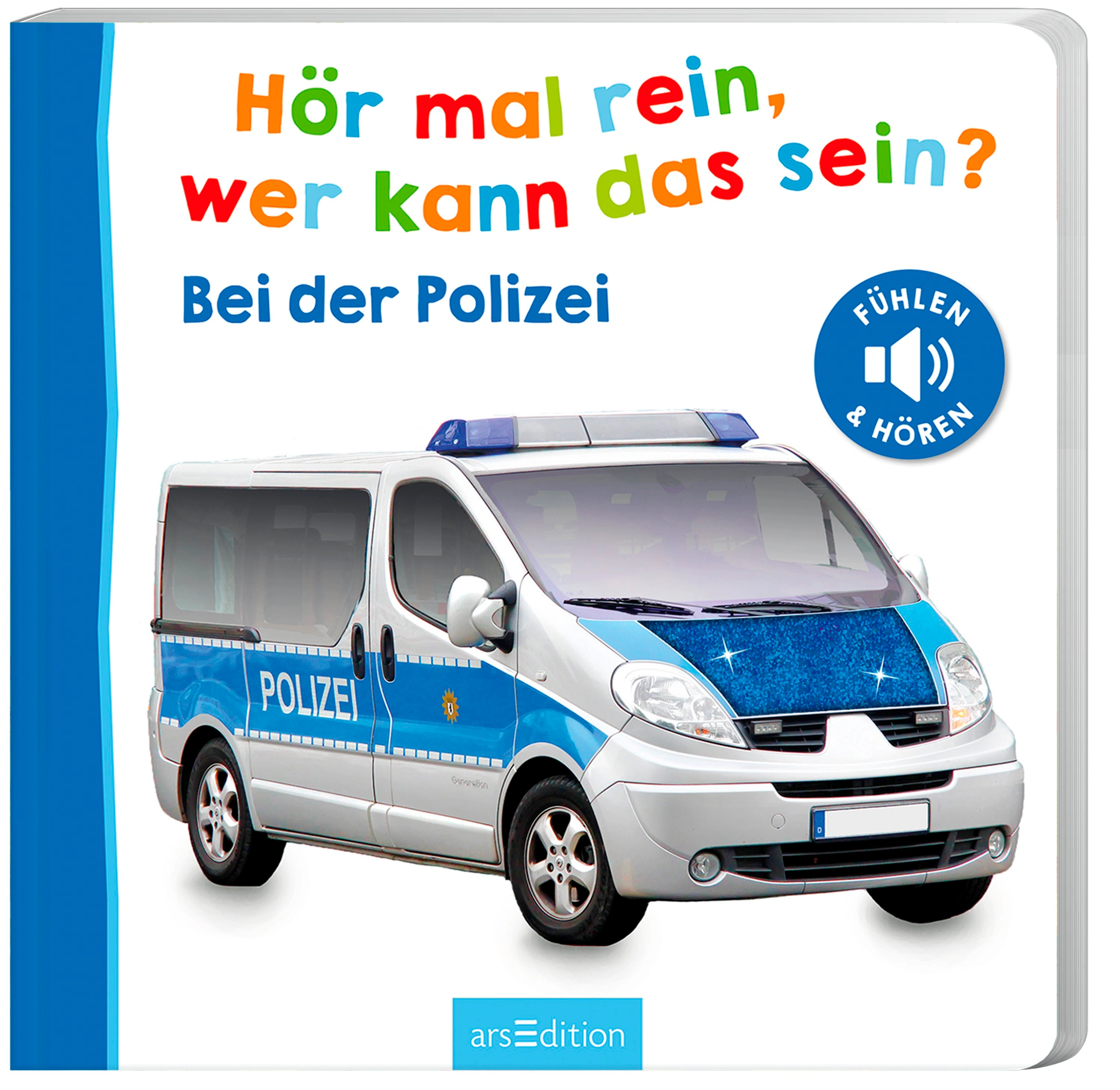 Hör mal rein, wer kann das sein? - Bei der Polizei