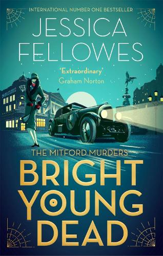 Bright Young Dead - The Mitford Murders (Paperback)