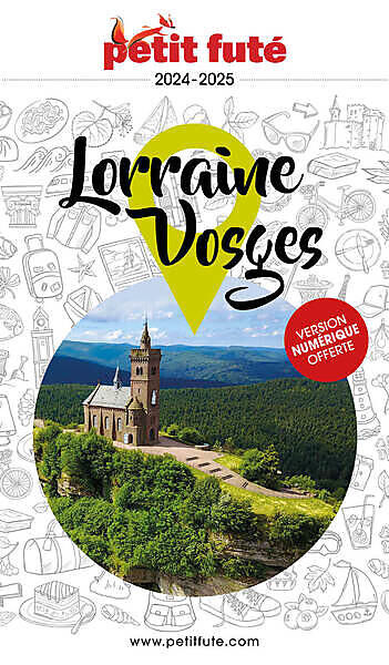 PETIT FUTE - PETIT FUTE LORRAINE VOSGES